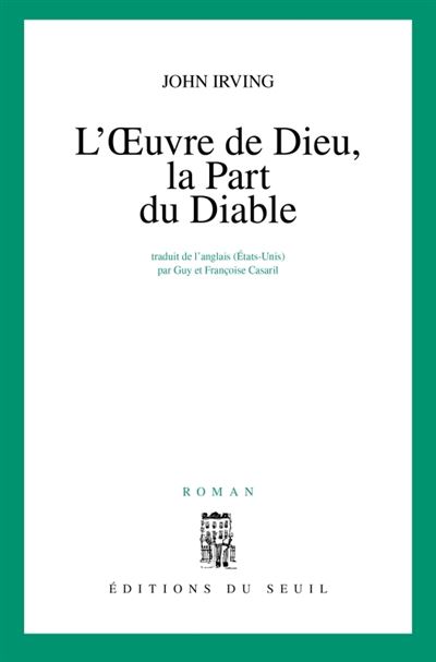 L’œuvre de Dieu la part du Diable