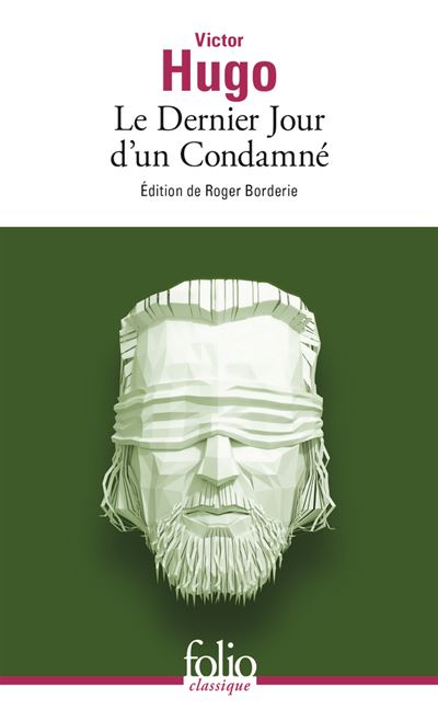 Le Dernier Jour d&rsquo;un condamné